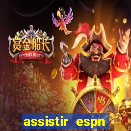 assistir espn brasil ao vivo
