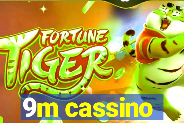 9m cassino