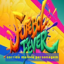 corrida maluca personagem