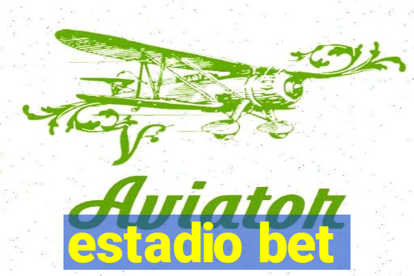 estadio bet