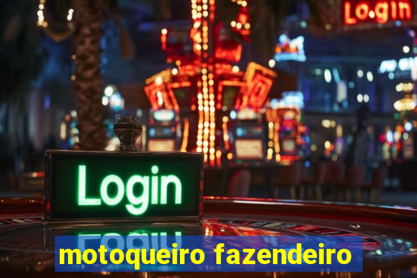 motoqueiro fazendeiro