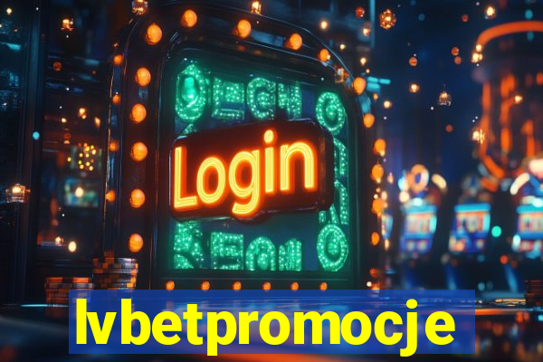 lvbetpromocje