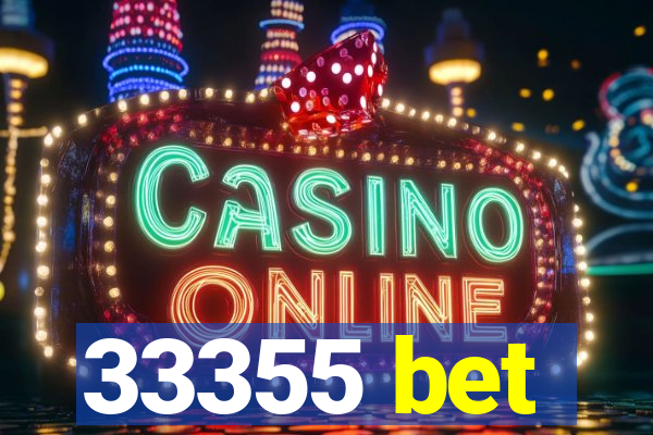 33355 bet