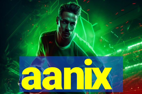 aanix