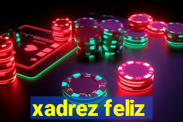 xadrez feliz