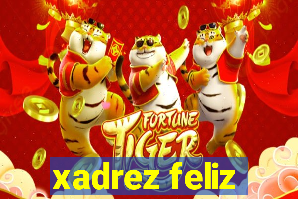 xadrez feliz