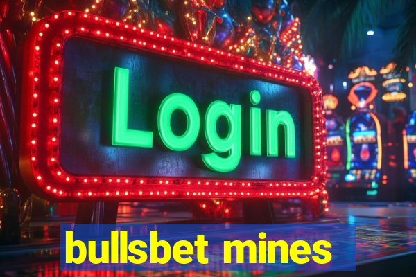 bullsbet mines