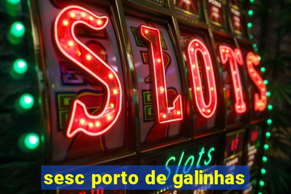 sesc porto de galinhas