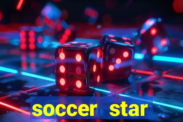 soccer star dinheiro infinito