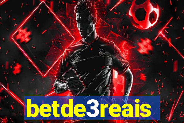 betde3reais