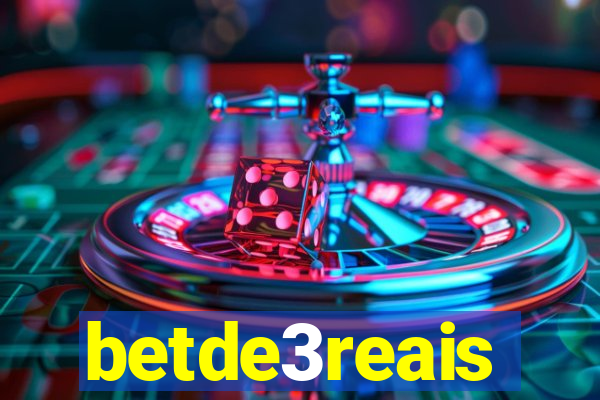 betde3reais