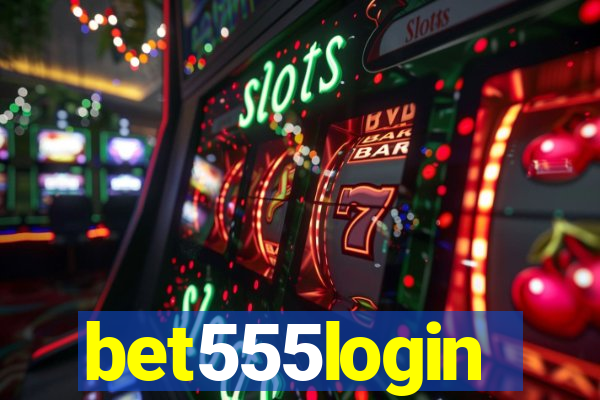bet555login