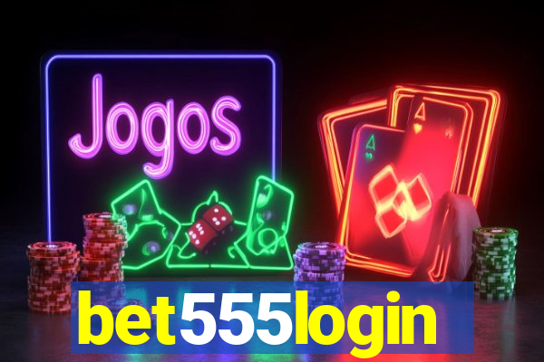 bet555login