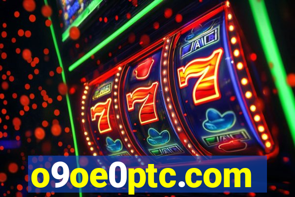 o9oe0ptc.com