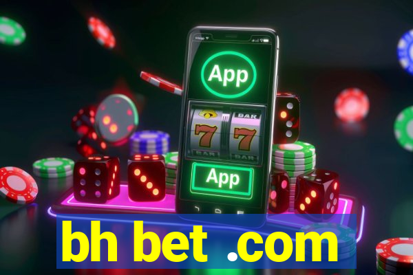 bh bet .com