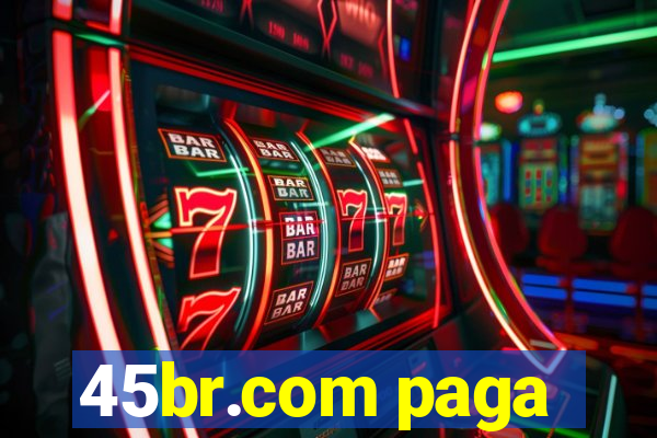 45br.com paga