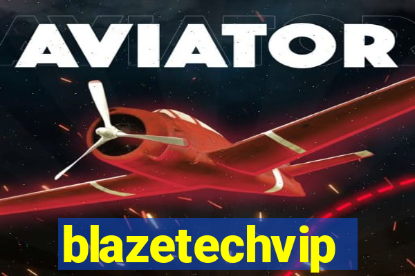 blazetechvip