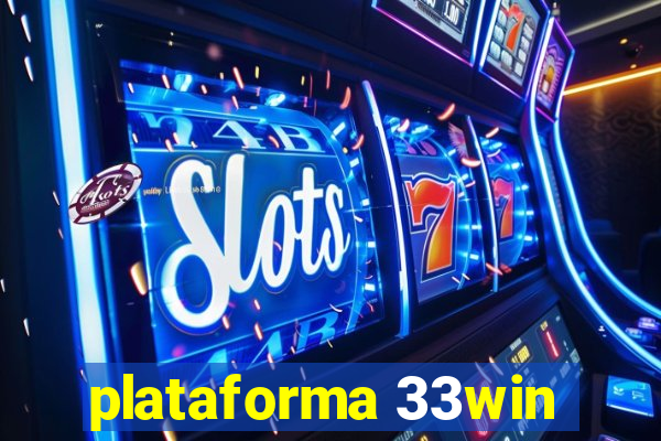 plataforma 33win