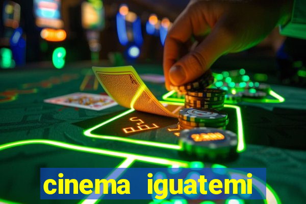 cinema iguatemi porto alegre