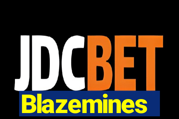 Blazemines