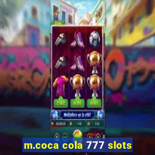m.coca cola 777 slots