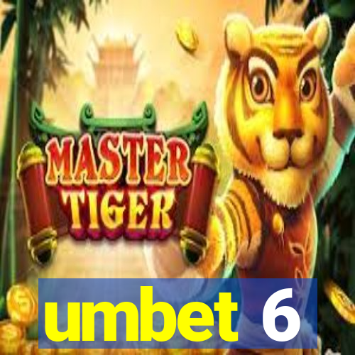 umbet 6