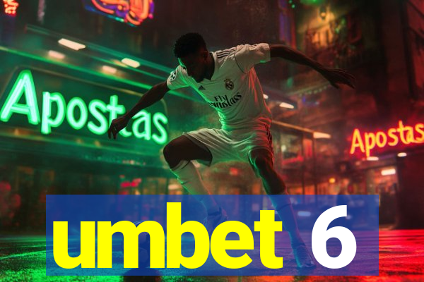 umbet 6