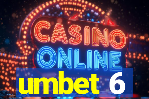 umbet 6