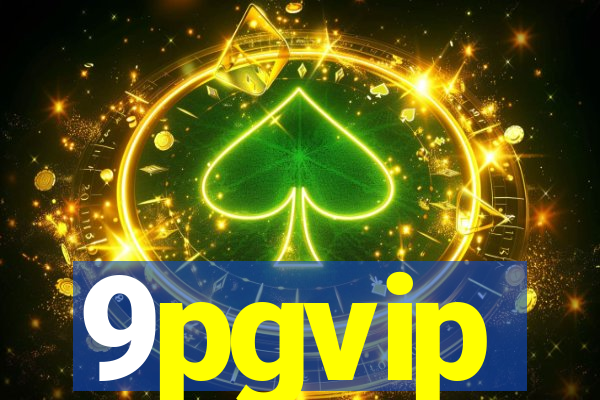 9pgvip