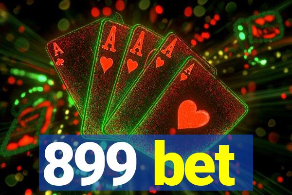 899 bet
