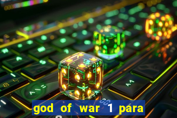 god of war 1 para pc sem emulador