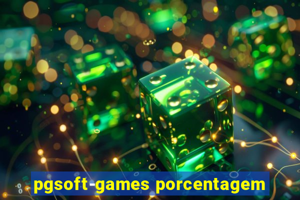 pgsoft-games porcentagem