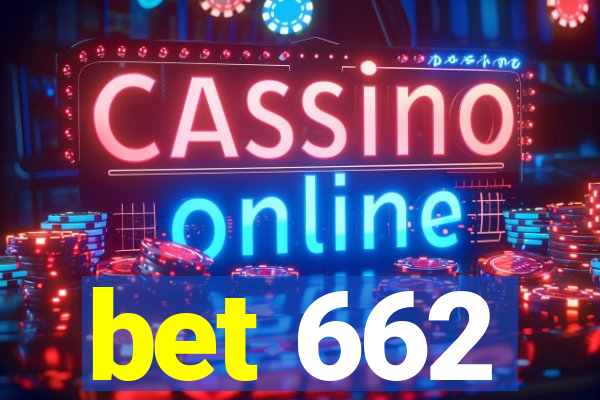 bet 662