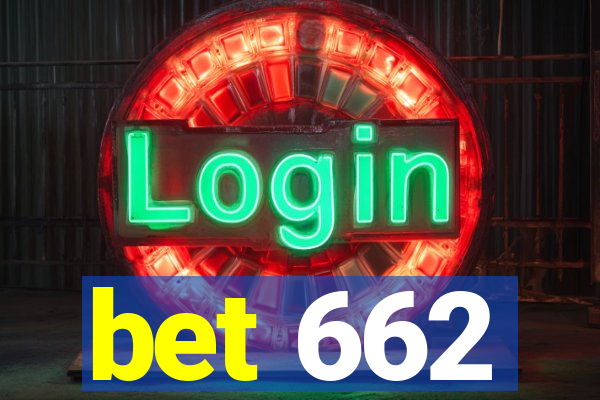 bet 662