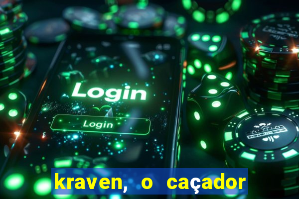kraven, o caçador filme completo dublado