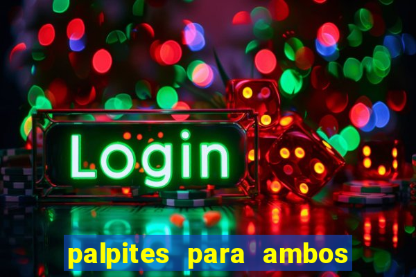 palpites para ambos marcam hoje