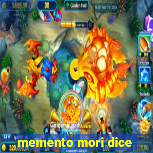 memento mori dice
