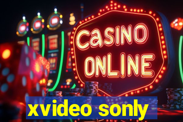 xvideo sonly