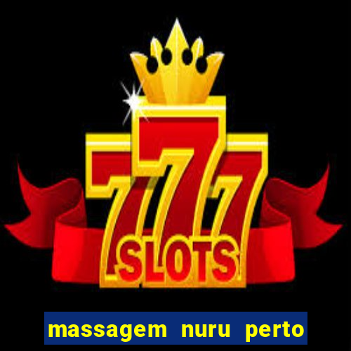 massagem nuru perto de mim