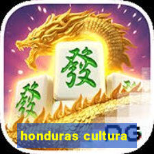honduras cultura