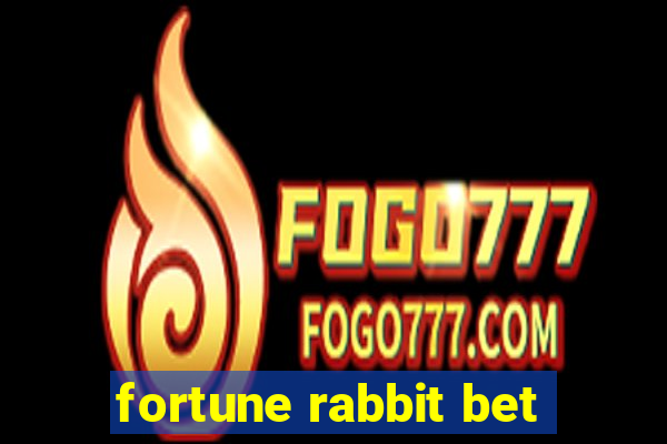 fortune rabbit bet