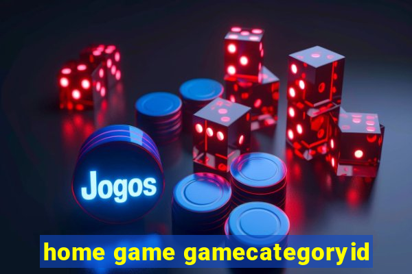 home game gamecategoryid