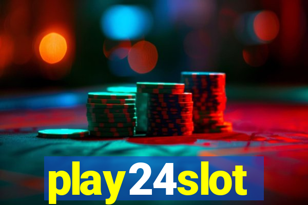 play24slot