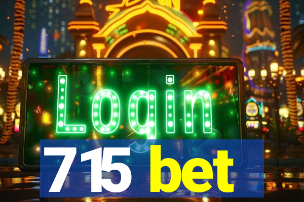 715 bet