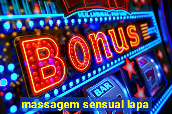 massagem sensual lapa