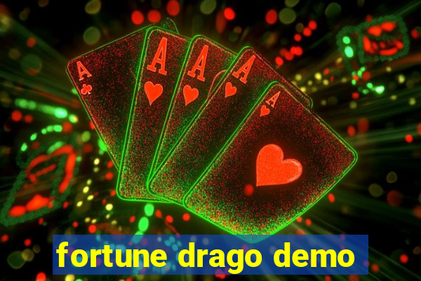 fortune drago demo
