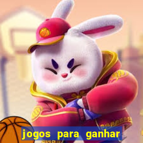jogos para ganhar dinheiro rapido