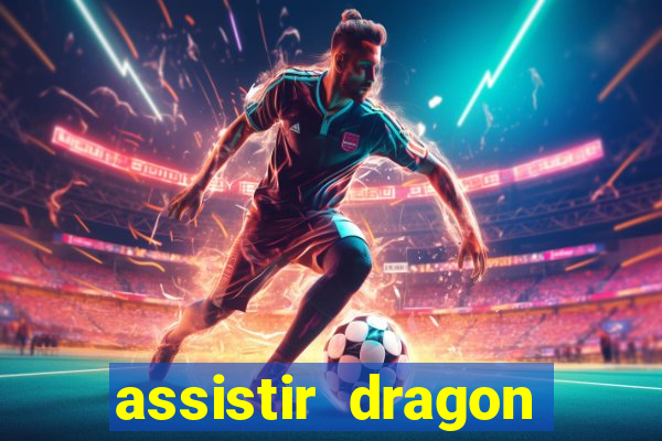 assistir dragon ball super dublado
