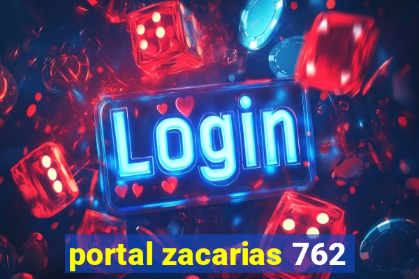 portal zacarias 762