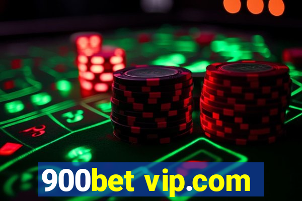 900bet vip.com